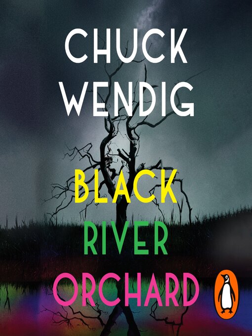Title details for Black River Orchard by Chuck Wendig - Available